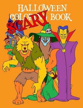 Paperback Scary Halloween Coloring Book: Kids Halloween Book Witches Ghosts Werewolf Pumpkins Zombies Book