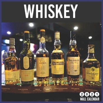 Paperback Whiskey 2021 Wall Calendar: 16 Months calendar 2021 Book
