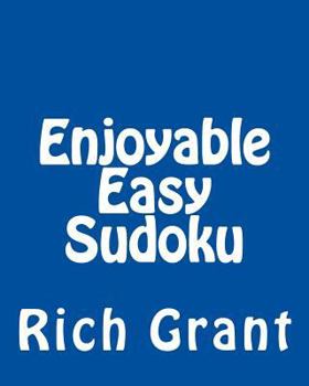 Paperback Enjoyable Easy Sudoku: A Collection of Large Print Sudoku Puzzles [Large Print] Book