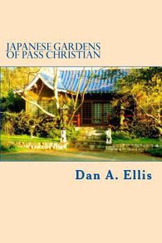 Paperback Japanese Gardens of Pass Christian Book