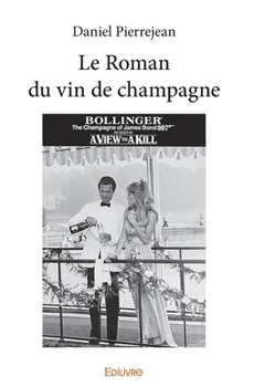 Paperback Le Roman du vin de champagne [French] Book