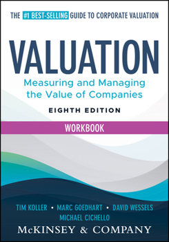 Paperback Valuation Workbook: Measuring and Managing the Valuation of Companies Book