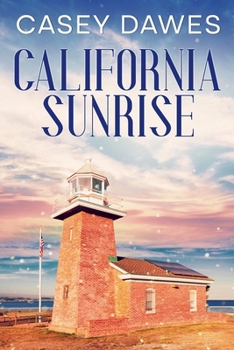 California Sunrise (California Romance)