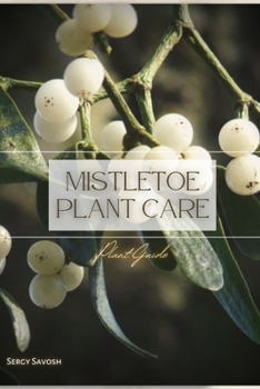 Paperback Mistletoe Plant Care: Plant Guide Book