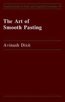 Art of Smooth Pasting - Book #55 of the Fundamentals of Pure and Applied Economics