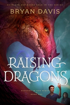 Raising Dragons - Book #1 of the Dragons in Our Midst