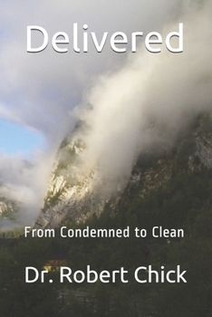 Paperback Delivered: From Condemned to Clean Book