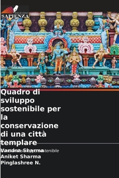 Quadro di sviluppo sostenibile per la conservazione di una città templare: Quadro di sviluppo sostenibile