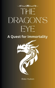 Paperback The Dragon's Eye: A Quest for Immortality Book