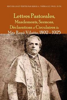 Paperback Lettres pastorales, mandements, sermons, de&#769;clarations et circulaires de Mgr Rene&#769; Vilatte 1892 - 1925 [French] Book