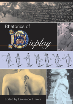 Rhetorics of Display (Studies in Rhetoric/Communication) - Book  of the Studies in Rhetoric & Communication