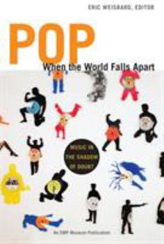 Paperback Pop, When the World Falls Apart: Music in the Shadow of Doubt Book