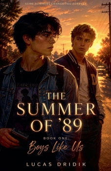 Paperback The Summer of '89: Boys Like Us Book