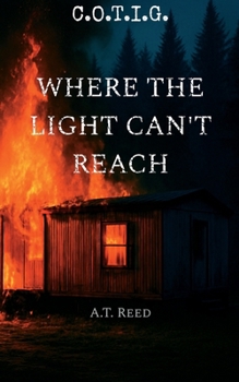 Paperback Where The Light Can't Reach: C.O.T.I.G. [Large Print] Book