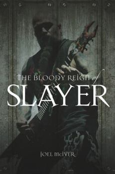Paperback The Bloody Reign of Slayer Book