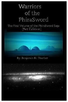 Paperback Warriors of the PhiraSword: The First Volume of the PhiraSword Saga Book