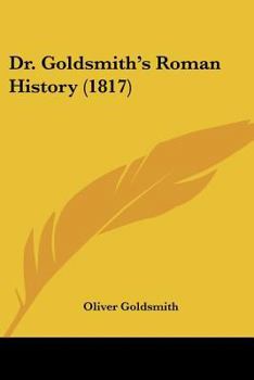 Paperback Dr. Goldsmith's Roman History (1817) Book