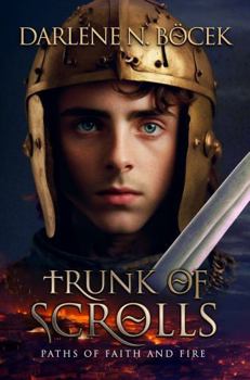 Paperback Trunk of Scrolls: Paths of Faith and Fire Book