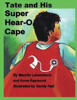 Paperback Tate and His Super Hear-O Cape Book