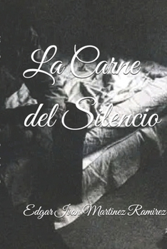 Paperback La Carne del Silencio [Spanish] Book