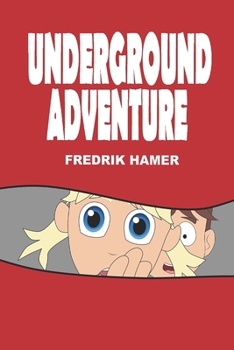 Paperback Underground adventure Book