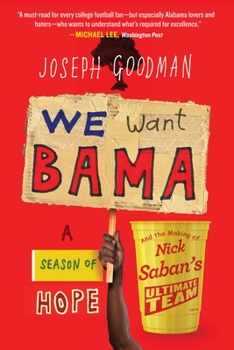 Paperback We Want Bama: A Season of Hope and the Making of Nick Saban's Ultimate Team Book