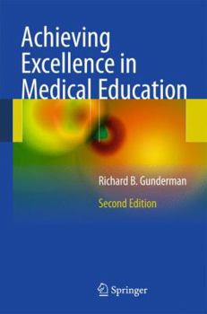Hardcover Achieving Excellence in Medical Education Book