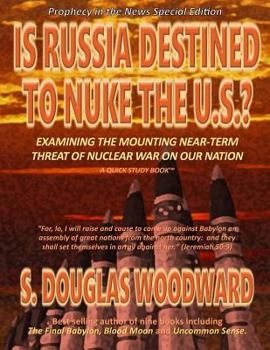 Paperback Is Russia Destined to Nuke the U.S.?: Examining the Near-Term Threat of Nuclear War on Our Nation Book