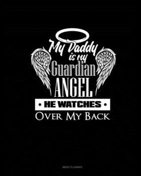My Daddy Is My Guardian Angel He Watches Over My Back: Menu Planner