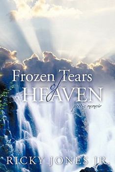 Paperback Frozen Tears of Heaven: Poetic Memoir Book