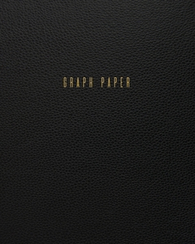Graph Paper: Executive Style Composition Notebook - Traditional Black Leather Style, Softcover | 8 x 10 - 100 pages (Office Essentials)