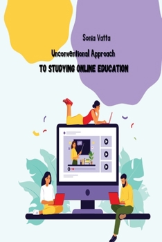 Paperback Unconventional approach to studying online education Book