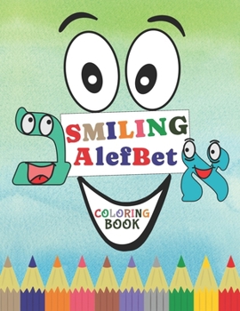 Paperback Smiling AlefBet: A Fun Hebrew Letters Coloring Book