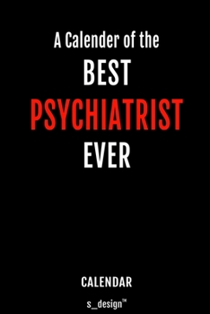 Calendar for Psychiatrists / Psychiatrist: Everlasting Calendar / Diary / Journal (365 Days / 3 Days per Page) for notes, journal writing, event planner, quotes & personal memories