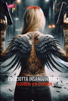 POLIZIOTTA INSANGUINATA: COHEN VS COHEN (Italian Edition)