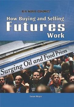 Library Binding How Buying and Selling Futures Work Book
