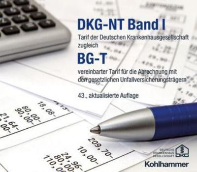 Paperback Dkg-NT Band I / Bg-T: Tarif Der Deutschen Krankenhausgesellschaft Zugleich Bg-T Vereinbarter Tarif Fur Die Abrechnung Mit Den Gesetzlichen U [German] Book