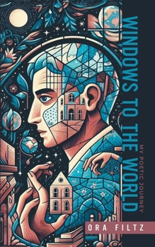 Paperback Windows To The World: My poetic journey Book