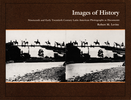 Paperback Images of History: 19th and Early 20th Century Latin American Photographs as Documents Book