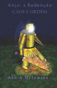Paperback Anjo: a Redenção: Caos e Ordem [Portuguese] Book