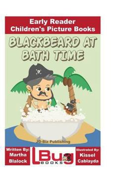 Paperback Blackbeard at Bath Time - Early Reader - Children's Picture Books Book
