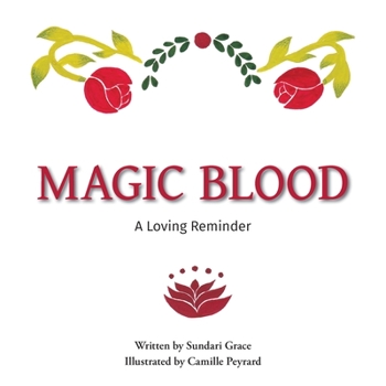 Paperback Magic Blood: A Loving Reminder Book