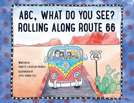 Paperback ABC, What Do You See? Rolling Along Route 66 Book