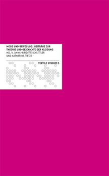 Paperback Mode Und Bewegung: Beitrage Zur Theorie Und Geschichte Der Kleidung [German] Book