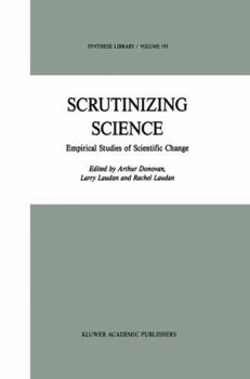 Paperback Scrutinizing Science: Empirical Studies of Scientific Change Book