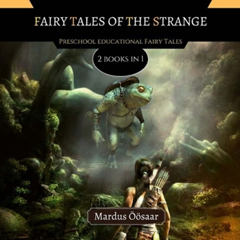 Paperback Fairy Tales Of The Strange: 2 Books In 1 Book