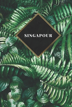 Paperback Singapour: Carnet de voyage lign? ou carnet de voyage lign? - Journal de voyage pour hommes et femmes avec lignes [French] Book