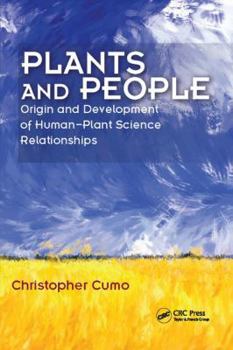 Hardcover Plants and People: Origin and Development of Human--Plant Science Relationships Book