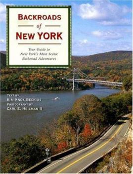 Paperback Backroads of New York: Your Guide to New York's Most Scenic Backroad Adventures Book