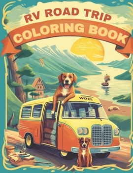 Paperback RV Road Trip Coloring Book: Journey Through America's Scenic Highways and Byways Book